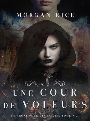 cover image of Une Cour de Voleurs